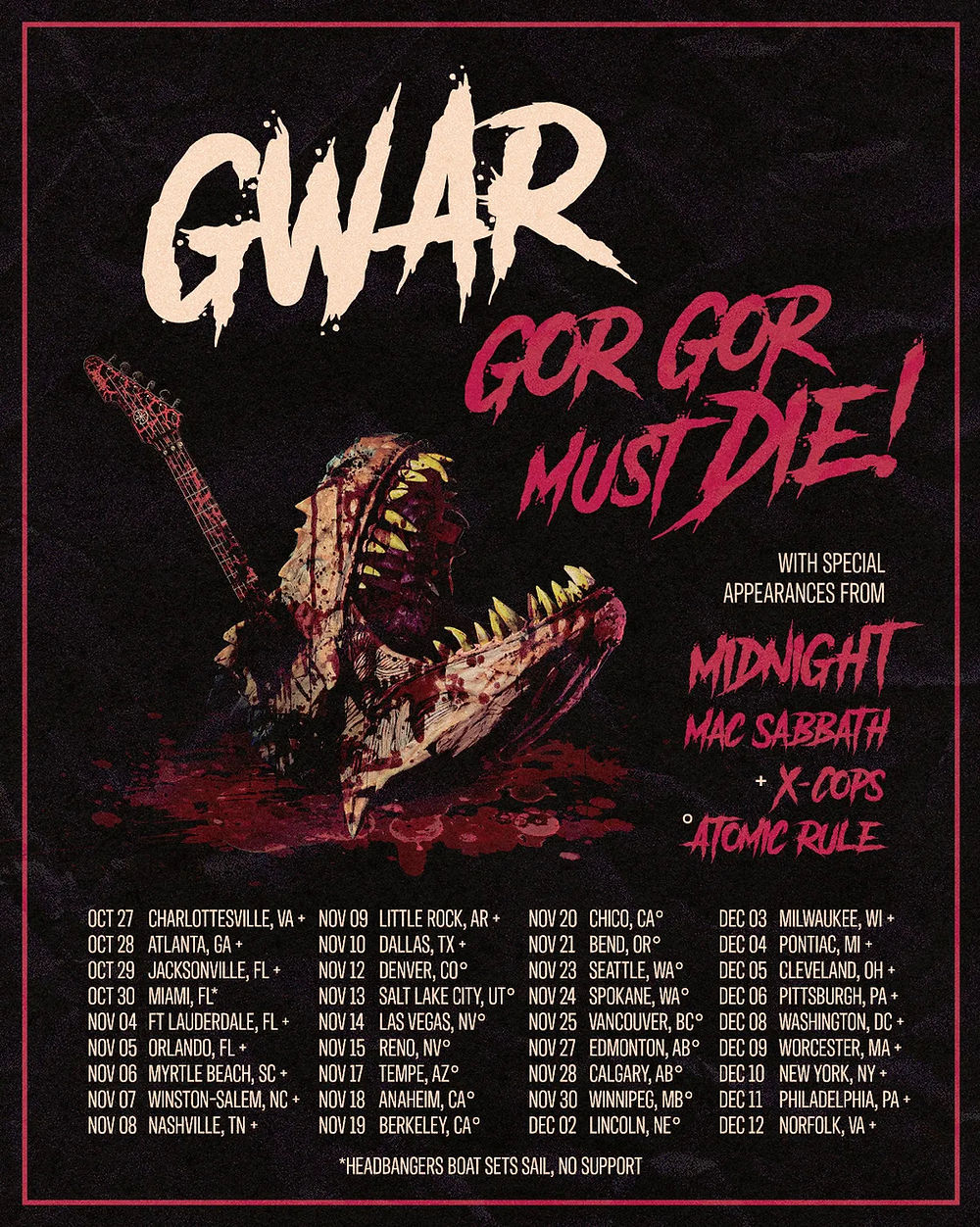 Poster for GWAR's "Gor Gor Must Die" tour, featuring artwork of a monster with guitar. Tour dates and venues listed. Bold text in black and red.