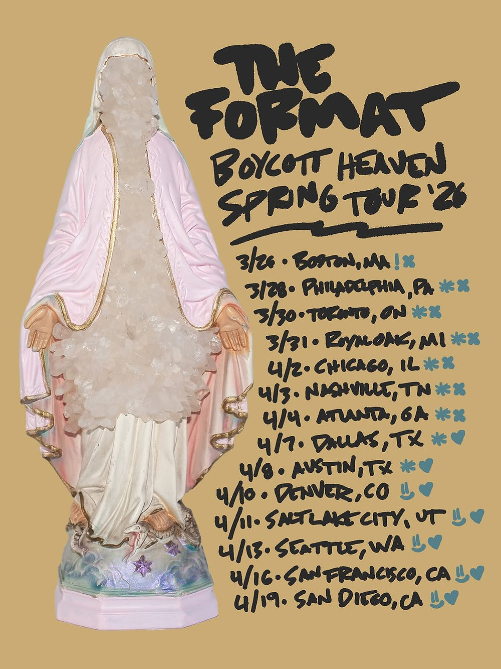 Statue with crystal face, pink and gold robe. Text: The Format Boycott Heaven Spring Tour '26 with tour dates. Brown background.