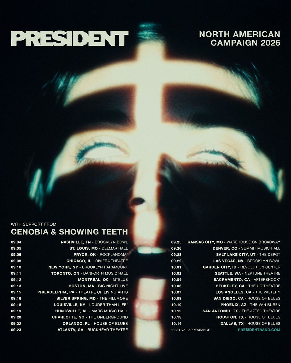 Close-up of face with cross-shaped light. "PRESIDENT North American Campaign 2026" text and tour dates. Dark background, illuminated eyes.