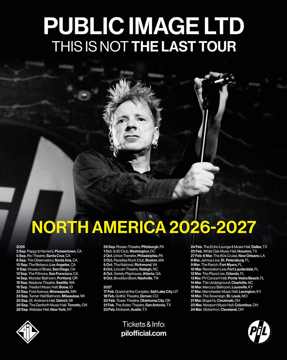 Black-and-white image of a musician with a microphone. Text: "Public Image Ltd, This Is Not The Last Tour, North America 2026-2027," and tour dates. Mood: energetic.
