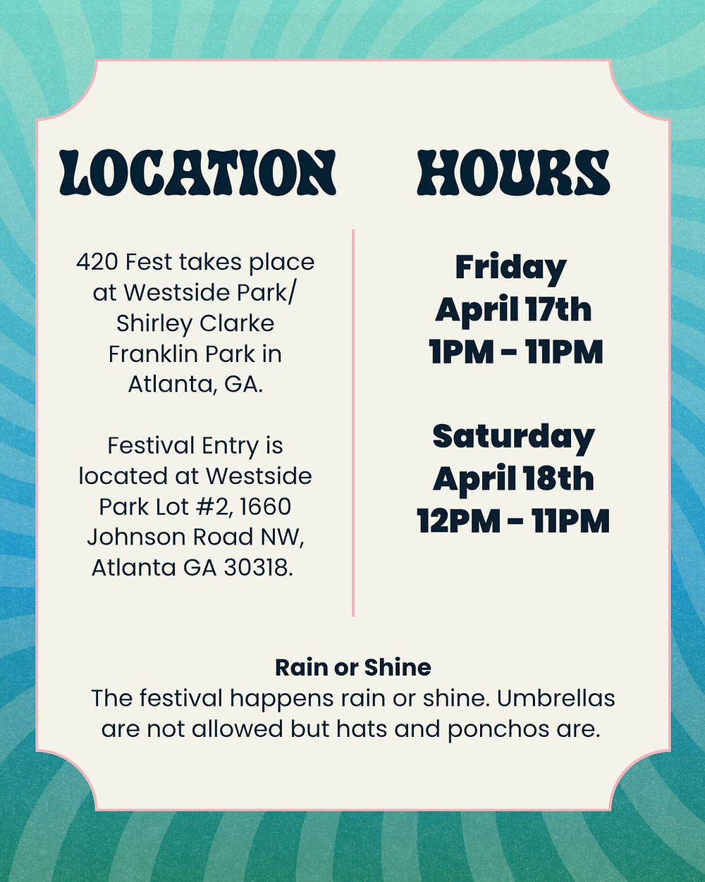 Festival info card with details: location at Westside Park, Atlanta, GA. Hours: April 17, 1-11PM; April 18, 12-11PM. Rain or shine policy.