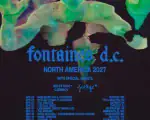 FONTAINES D.C. ANNOUNCES NORTH AMERICA 2027