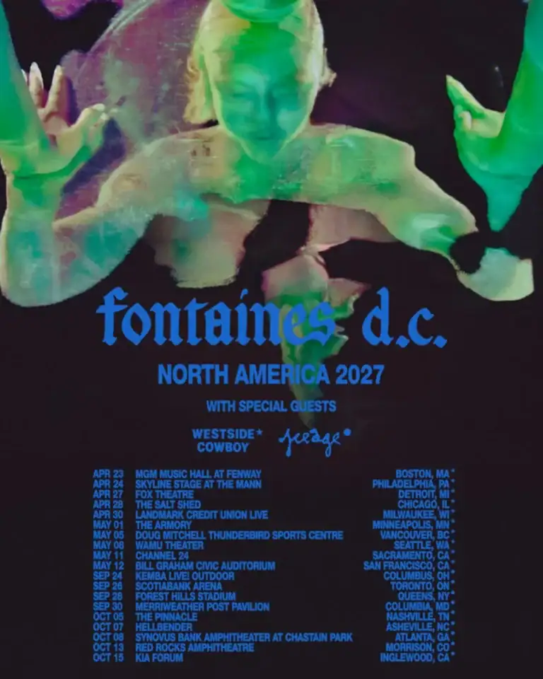 FONTAINES D.C. ANNOUNCES NORTH AMERICA 2027