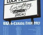 LOLA YOUNG ANNOUNCES EVERYTHING BEGINS USA & CANADA TOUR 2027 WITH ATLANTA DATE AT COCA-COLA ROXY
